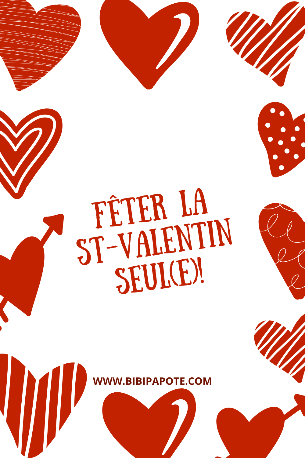 St-valentin solo : une journée pour soi bibipapote bibipapote.com