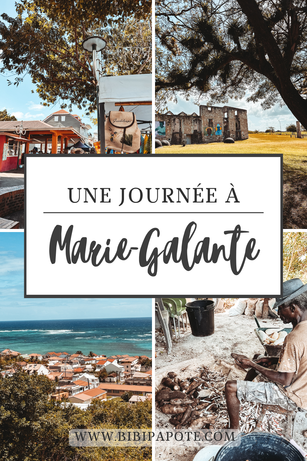 bibipapote Une journée à Marie Galante en Guadeloupe